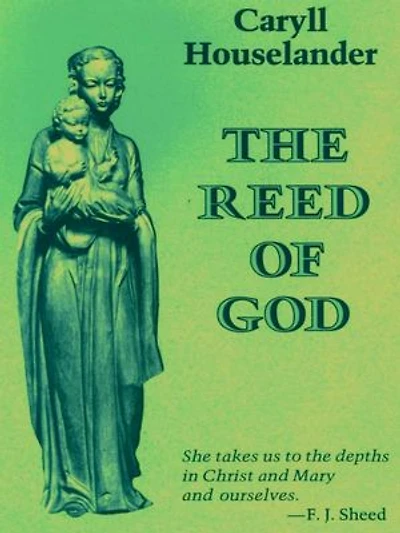 The Reed of God