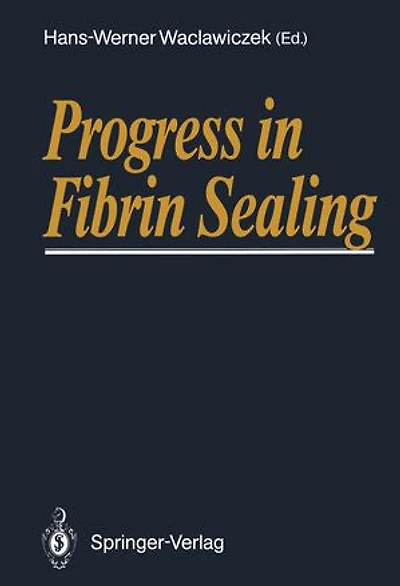 Progress Fibrin Sealing