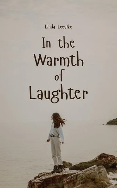 In the Warmth of Laughter