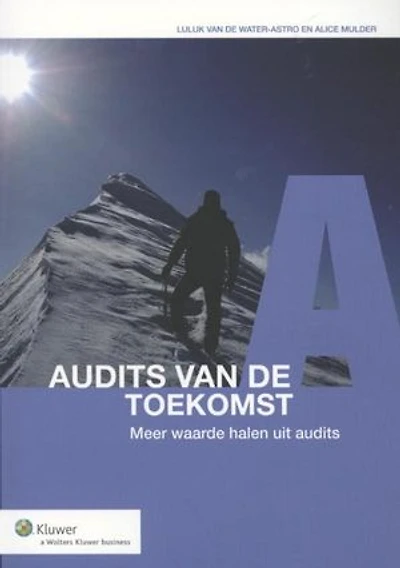 Audits van de toekomst: meer waarde halen uit audits
