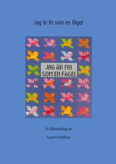 Jag är fri som en fågel