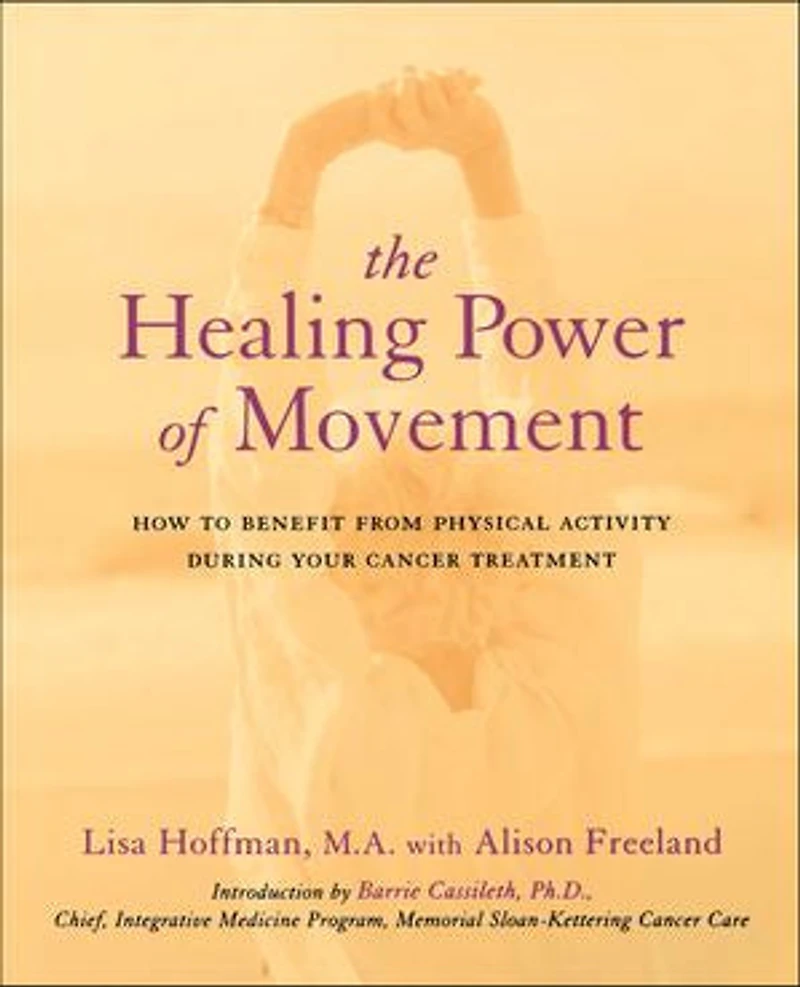 The Healing Power Of Movement: How To Benefit From Physical Activity During Your Cancer Treatment