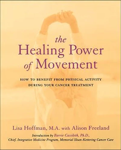 The Healing Power Of Movement: How To Benefit From Physical Activity During Your Cancer Treatment