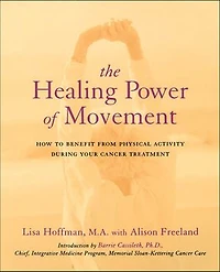The Healing Power Of Movement: How To Benefit From Physical Activity During Your Cancer Treatment