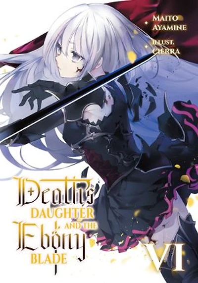 Death's Daughter and the Ebony Blade: Volume 6
