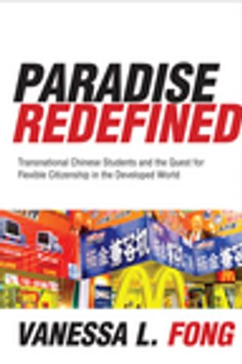 Paradise Redefined: Transnational Chinese Students and the Quest for Flexible Citizenship Developed World