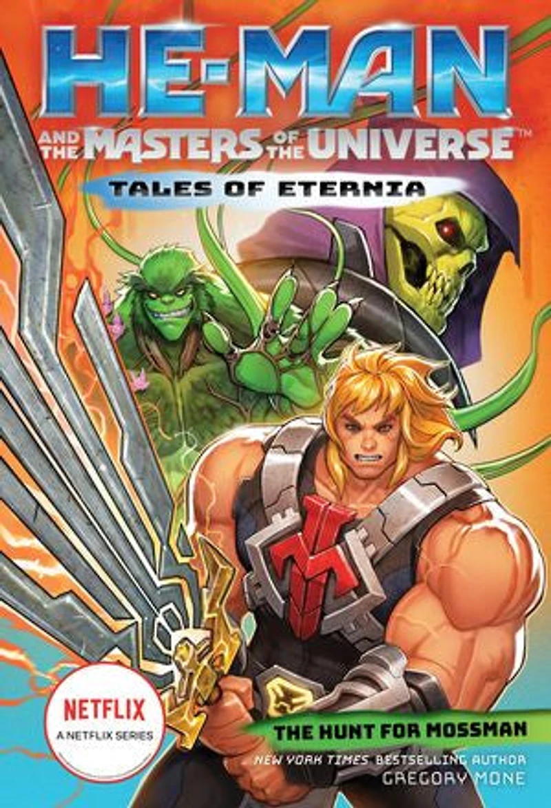 He-Man and The Masters of Universe: Hunt for Moss Man (Tales Eternia Book 1)