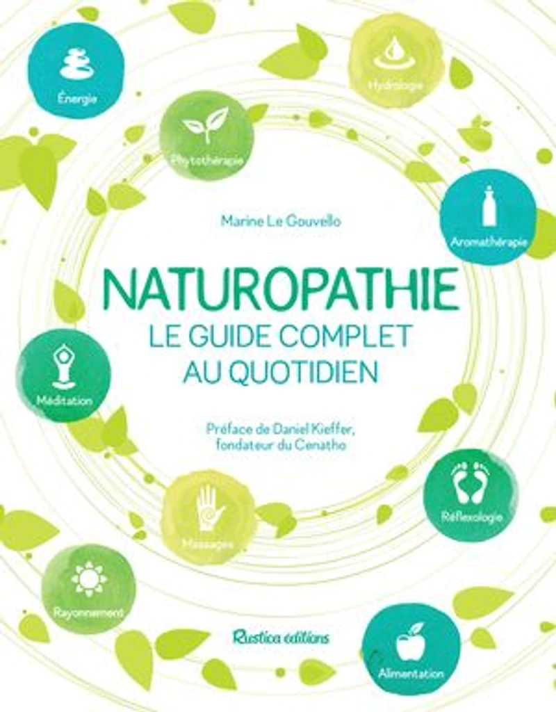 Naturopathie: le guide complet au quotidien
