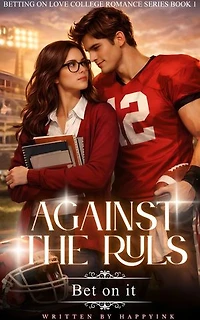 Against the Rules: Bet on it