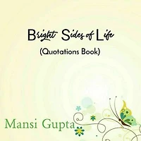 Bright Sides of life: Quotations Book
