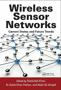 Wireless Sensor Networks: Current Status And Future Trends