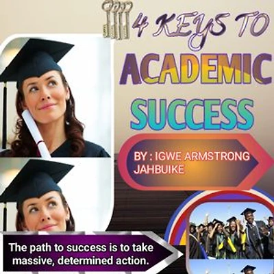 4 KEYS TO ACADEMIC SUCCESS