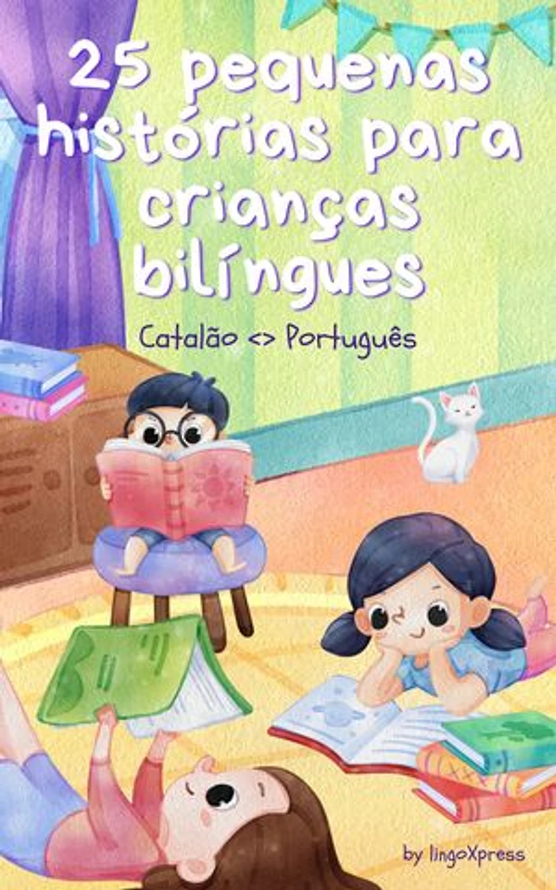 25 pequenas histórias para crianças bilíngues | Catalão <> Português: Histórias infantis clássicas com vocabulário fácil de entender