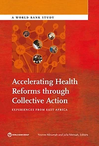 Accelerating Health Reforms through Collective Action: Experiences from East Africa