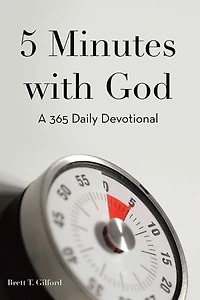5 Minutes with God: A 365 Daily Devotional