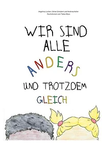 Wir sind alle anders und trotzdem gleich