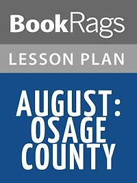 August: Osage County Lesson Plans