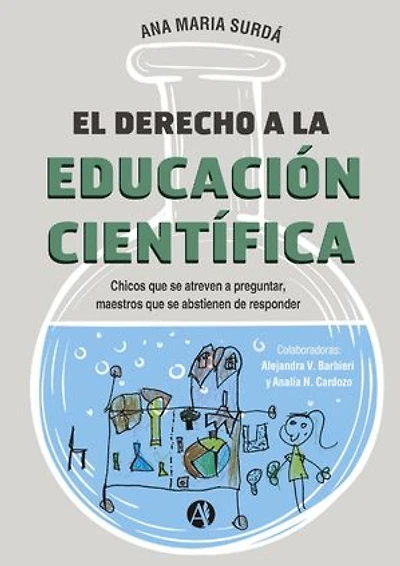 El derecho a la Educación Científica: Chicos que se atreven a preguntar, maestros que se abstienen de responder