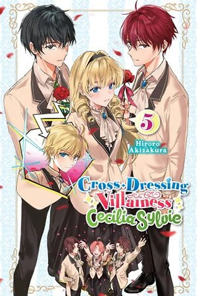Cross-Dressing Villainess Cecilia Sylvie, Vol. 5 (light novel)
