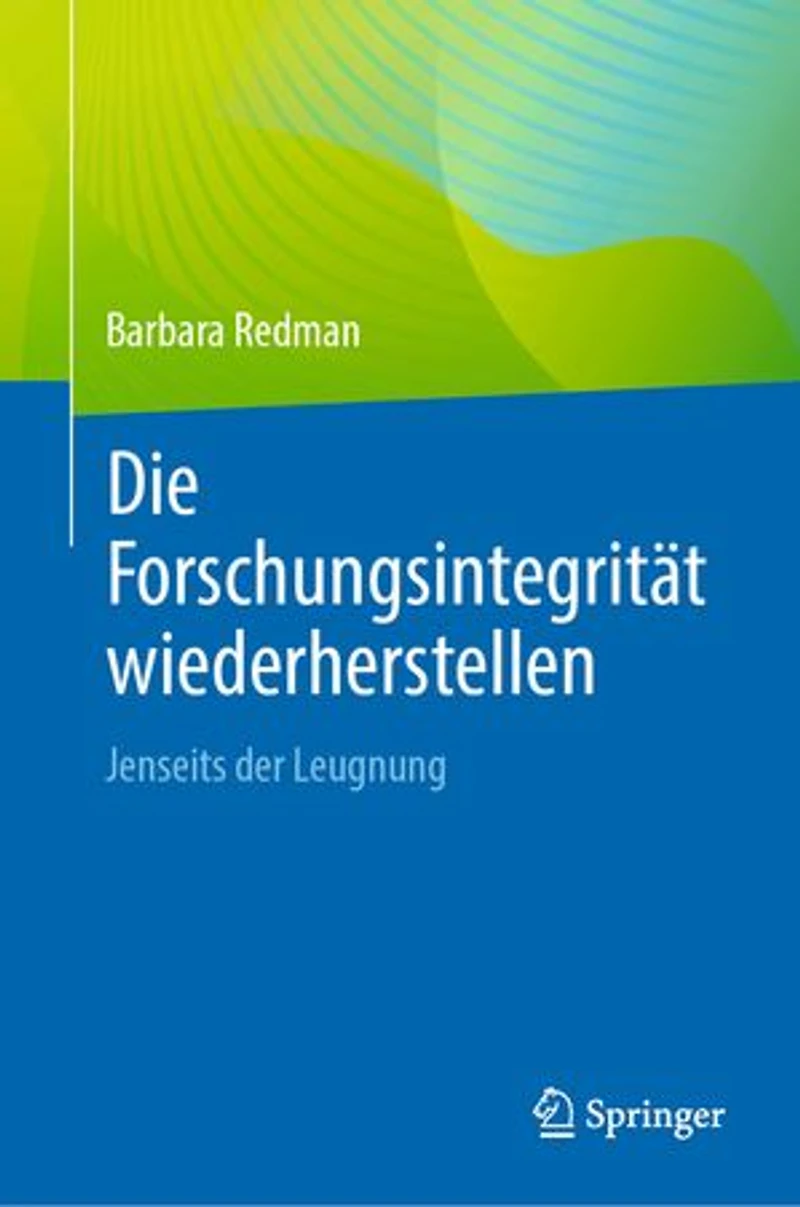 Die Forschungsintegritat wiederherstellen: Jenseits der Leugnung