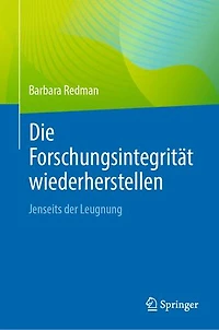 Die Forschungsintegritat wiederherstellen: Jenseits der Leugnung