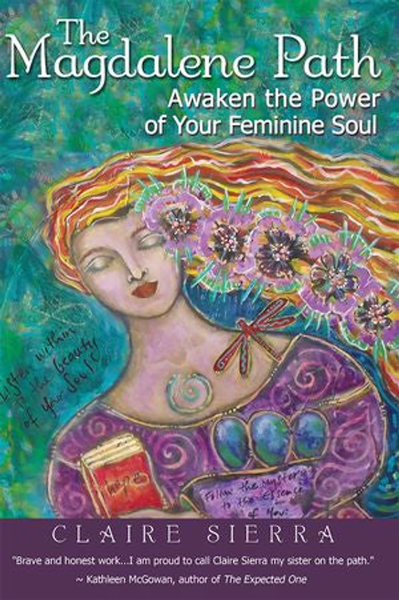 the Magdalene Path: Awaken Power of Your Feminine Soul