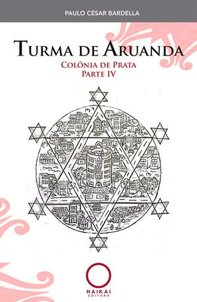 Turma de Aruanda: Colônia de Prata - Parte IV