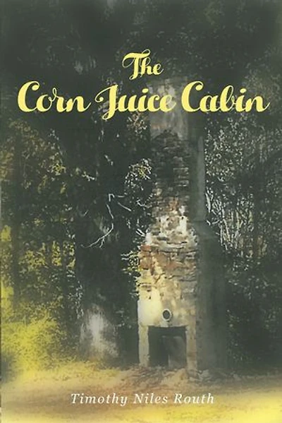 The Corn Juice Cabin