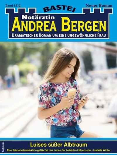 Notärztin Andrea Bergen 1512: Luises süßer Albtraum