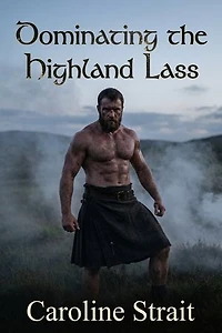 Dominating the Highland Lass