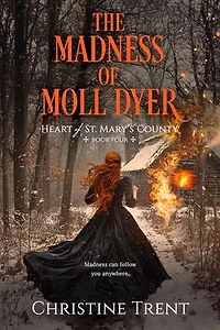 The Madness of Moll Dyer