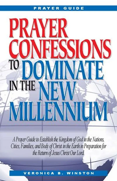 Prayer Confessions to Dominate in the New Melinnium