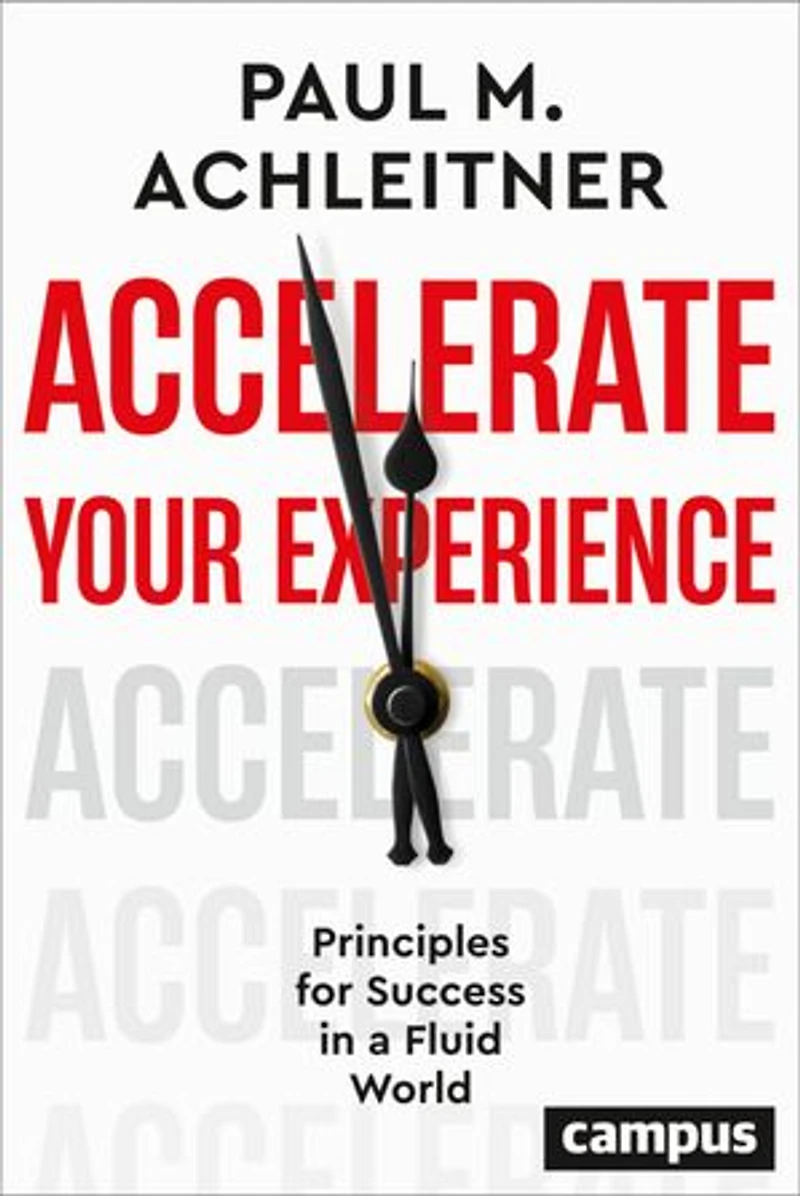 Accelerate Your Experience: Principles for Success a Fluid World