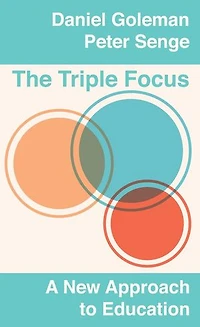 The Triple Focus: A New Approach to Education