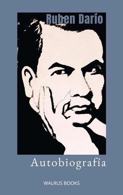 Autobiografía de Ruben Darío
