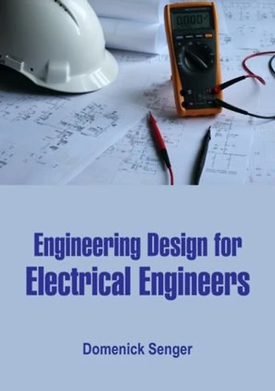 Engineering Design for Electrical Engineers
