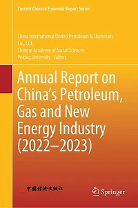 Annual Report on China's Petroleum, Gas and New Energy Industry (2022-2023)