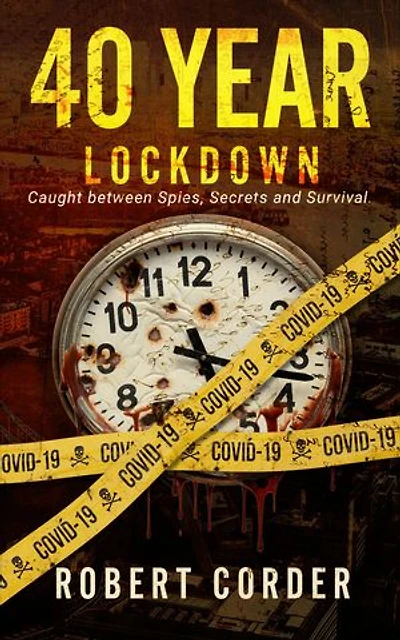 40 Year Lockdown: Caught between Spies, Secrets and Survival