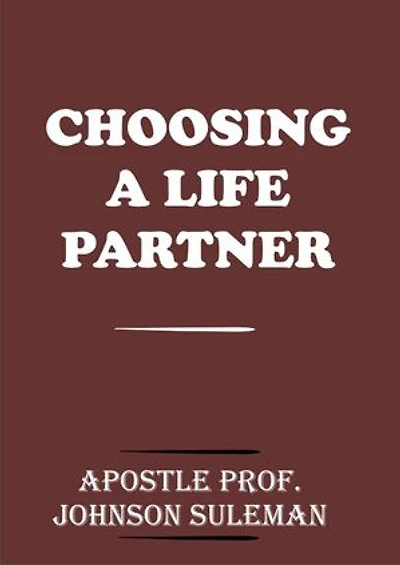 CHOOSING A LIFE PARTNER