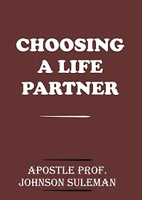 CHOOSING A LIFE PARTNER