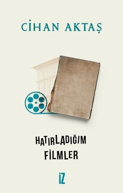 Hatırladığım Filmler