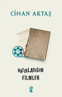 Hatırladığım Filmler