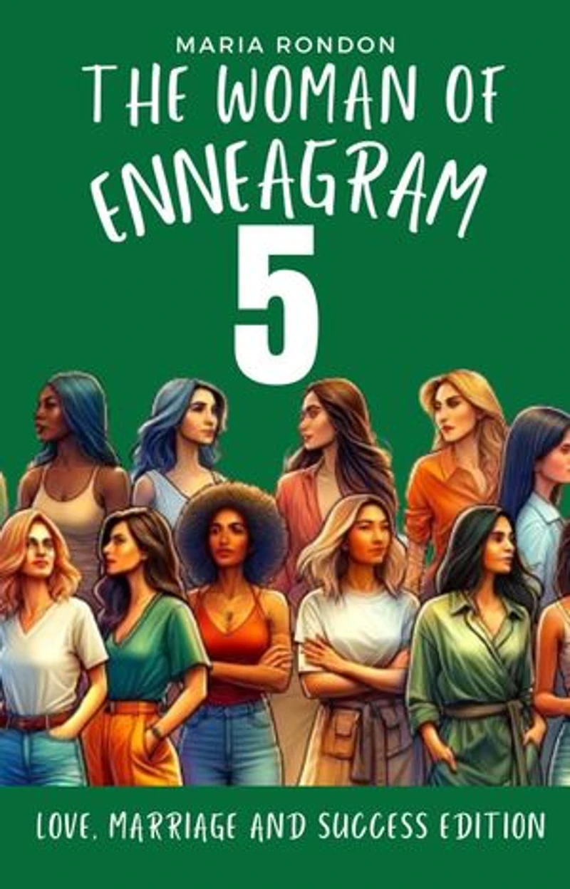 The woman of Enneagram 5: Love marriage success edition: Enneagram For Women, #5