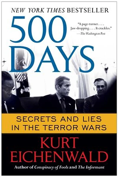 500 Days: Secrets and Lies the Terror Wars
