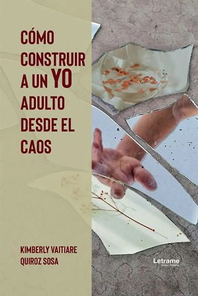 Cómo construir a un YO adulto desde el caos