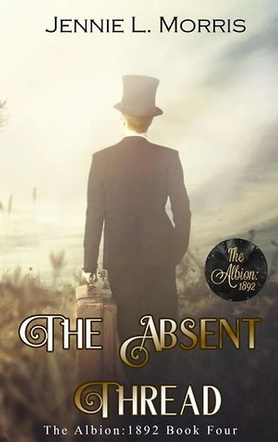 The Absent Thread: The Albion:1892, #4