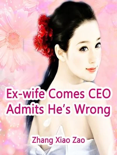 Ex-wife Comes: CEO Admits He's Wrong: Volume