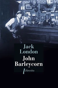 John Barleycorn: Le cabaret de la dernière chance