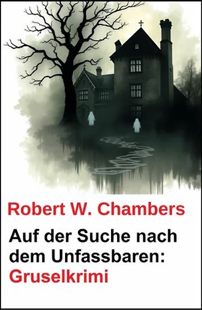 Auf der Suche nach dem Unfassbaren: Gruselkrimi