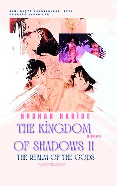 The kigdom of shadows II the realm of the gods: Fantastik series II